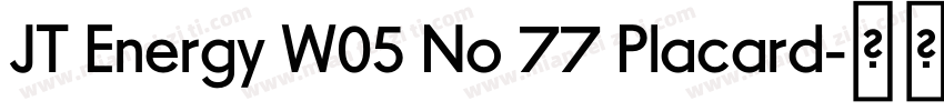 JT Energy W05 No 77 Placard字体转换